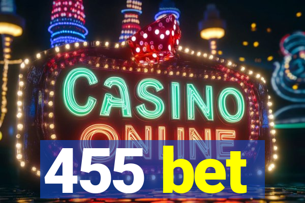 455 bet